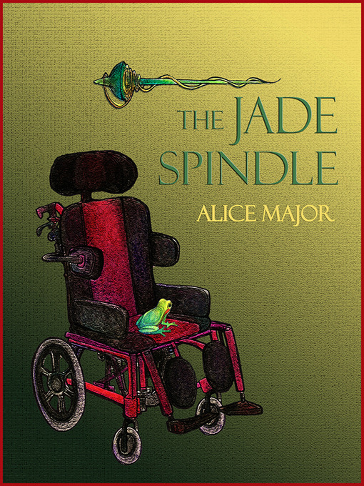 Title details for The Jade Spindle by Alice Major - Available